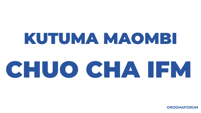 Jinsi ya kutuma maombi kujiunga na Chuo cha IFM