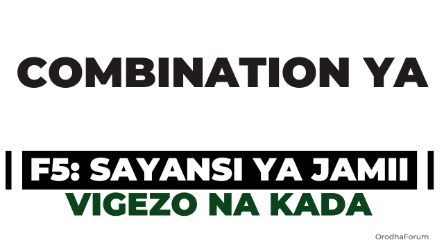 Orodha ya Tahasusi za Sayansi ya Jamii Combination, Vigezo na Kada tarajiwa